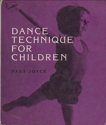 Dance Technique for Children by Mary Joyce (Paperback) - Mary Joyce