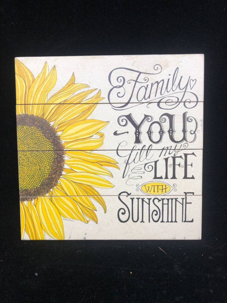 FAMILY YOU FILL MY LIFE W/ SUNSHINE WALL ART.