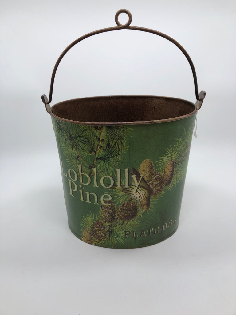 LOBLOLLY PINE METAL BUCKET.