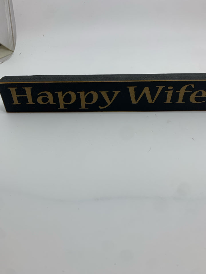 HAPPY WIFE HAPPY LIFE WOOD BLOCK SIGN.