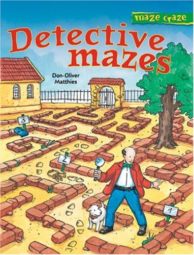 Maze Craze: Maze Craze: Detective Mazes (Paperback) - Don-Oliver Matthies