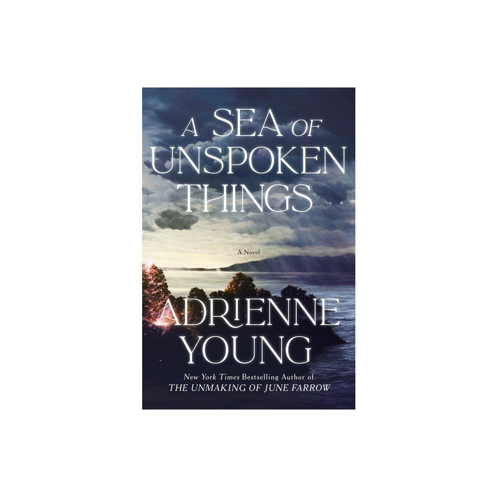 A Sea of Unspoken Things - by Adrienne Young (Hardcover) -