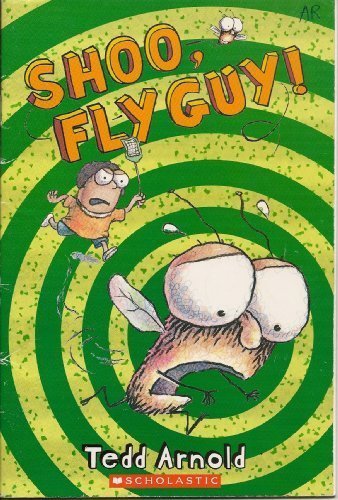 Shoo Fly Guy!! Paperback - Tedd Arnold