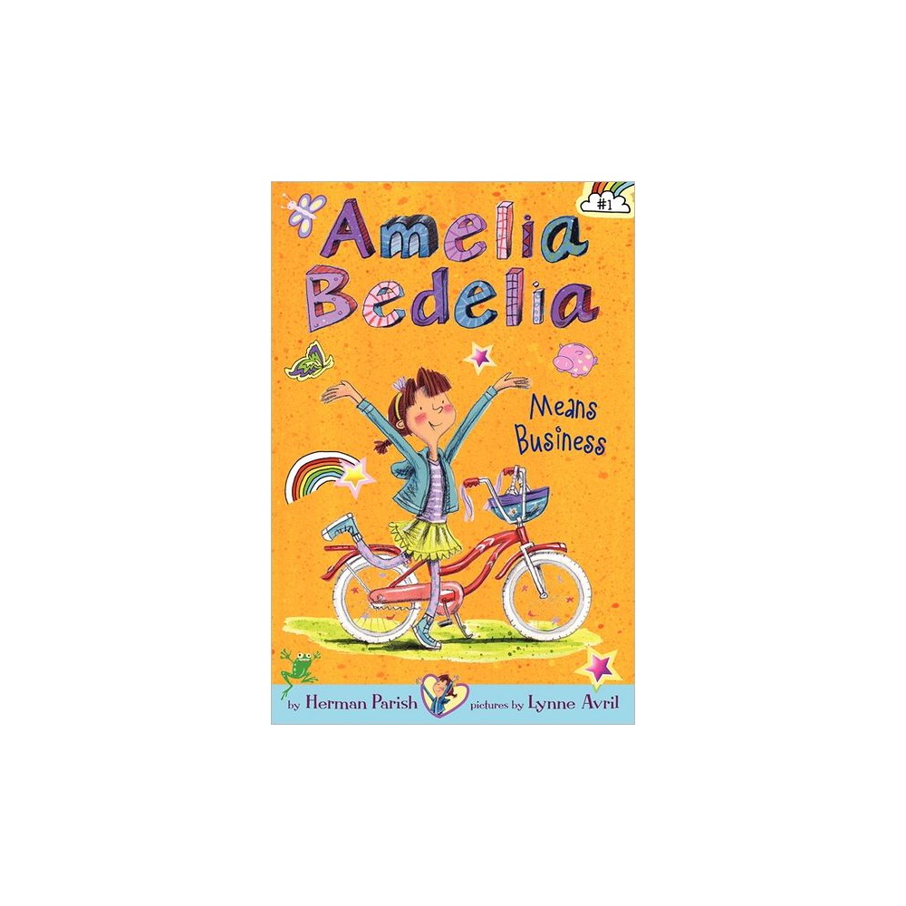 Herman Parish Amelia Bedelia Chapter Book #1: Amelia Bedelia Means Business (Pap
