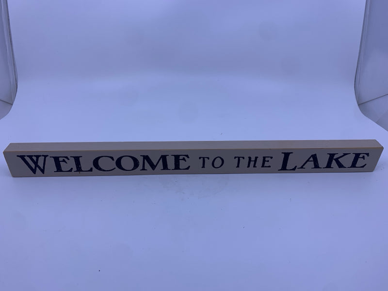 "WELCOME TO THE LAKE" BLOCK SIGN.