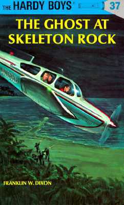 Hardy Boys 37: the Ghost at Skeleton Rock) - Franklin W.