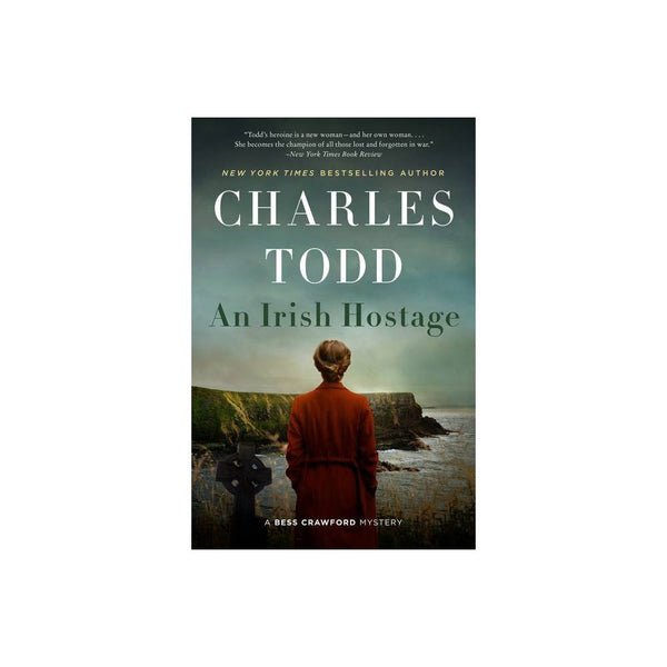 An Irish Hostage : a Novel by Charles Todd -