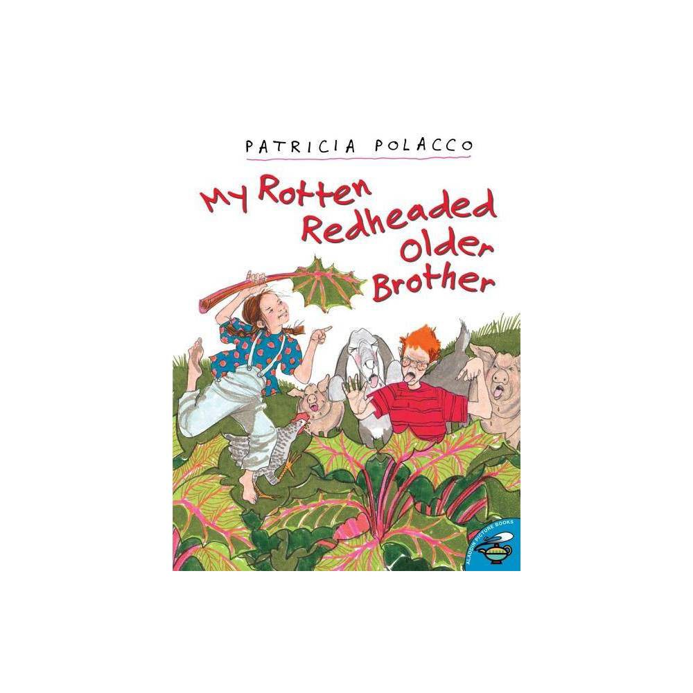 My Rotten Redheaded Older Brother - Patricia Polacco