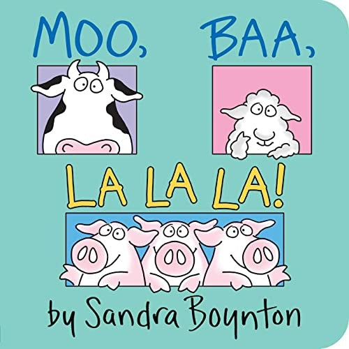 Sandra Boynton Moo Baa La La La! (Board Book) -