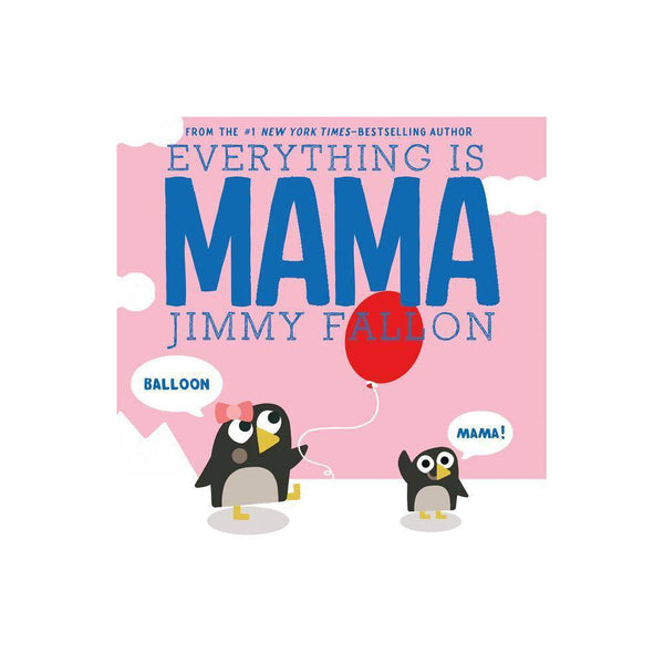 Everything Is Mama - Jimmy Fallon