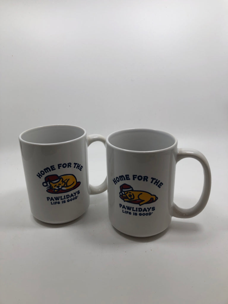 2 HOME FOR THE PAWLIDAYS MUGS- LIFE IS GOOD