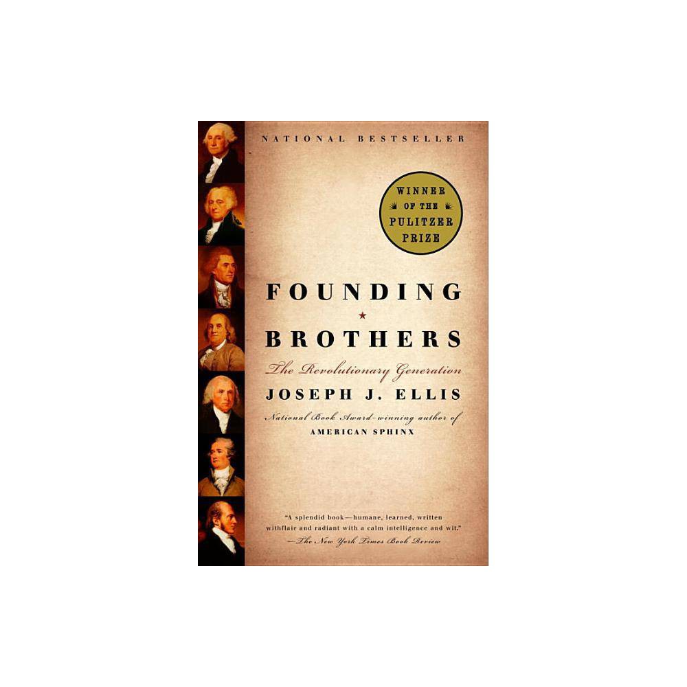 Founding Brothers - Ellis, Joseph J.