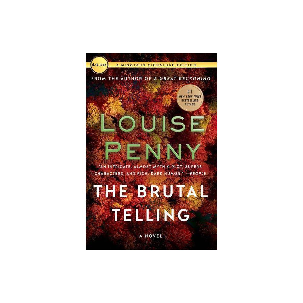 The Brutal Telling - (Chief Inspector Gamache Novel) by Louise Penny (Paperback)
