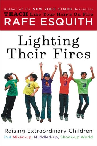 Lighting Their Fires - Rafe Esquith