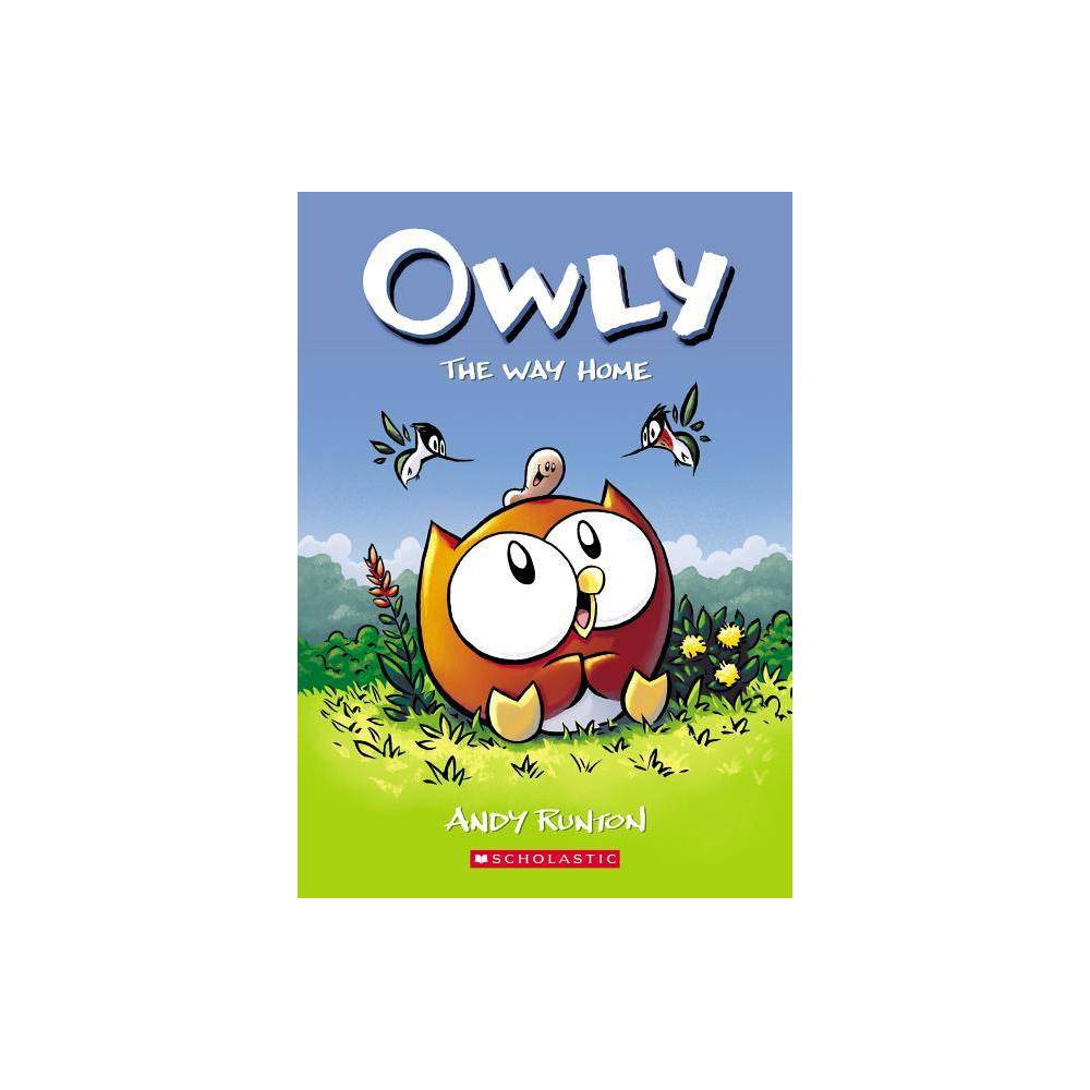 Andy Runton the Way Home: a Graphic Novel (Owly #1) (Paperback) -