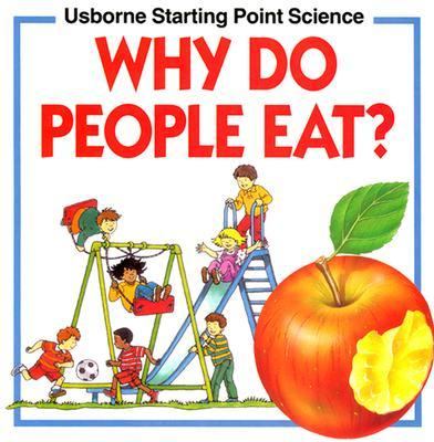 Why Do People Eat? by Kate Needham (Paperback) - Needham, Kate