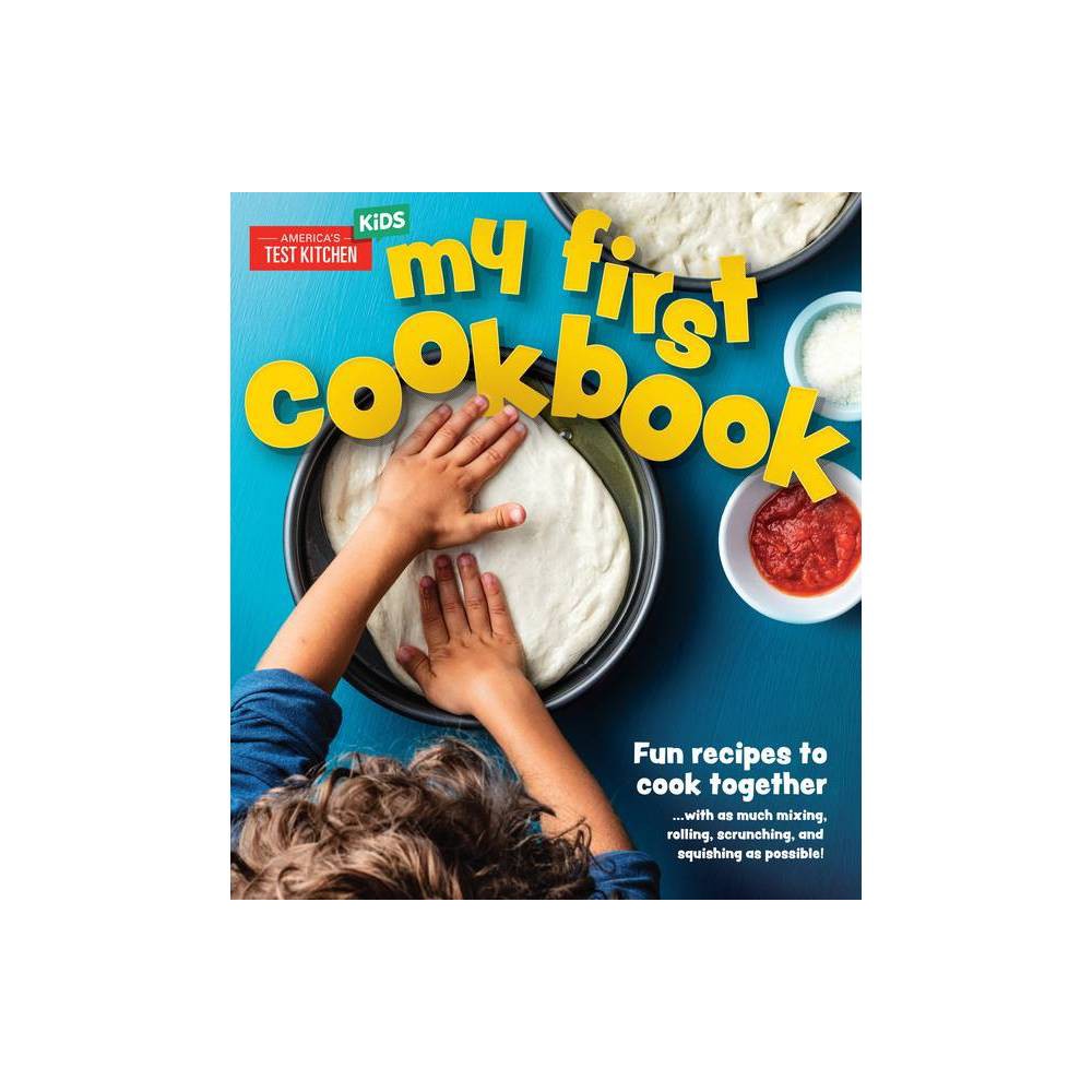 My First Cookbook: Fun Recipes to Cook Together .