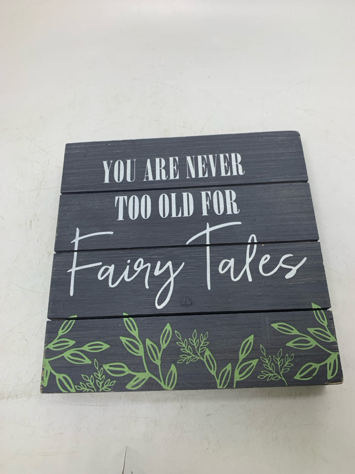 YOU ARE NEVER TOO OLD WALL HANGING.