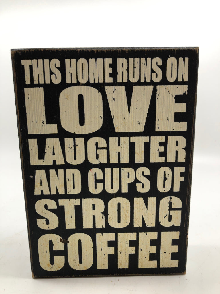 HOME RUNS ON LOVE AND COFFEE BLOCK SIGN.