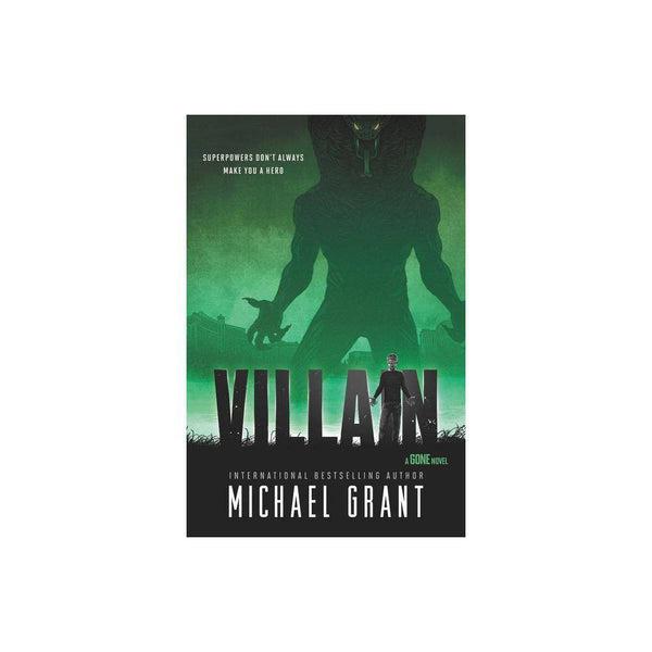 Villain by Michael Grant - Grant, Michael