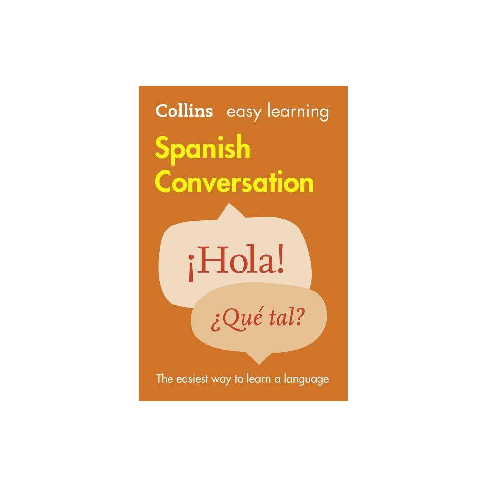 Easy Learning Spanish Conversation, Children's, Paperback, Collins Dictionaries