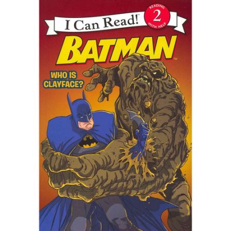 Batman Classic: Who Is Clayface? (I Can Read Level 2) Lemke, Donald; Gordon, Ste