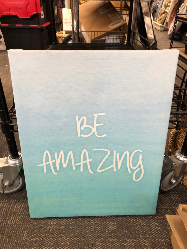 "BE AMAZING" WATER COLOR CANVAS.