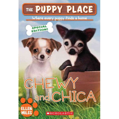 Chewy and Chica the Puppy Plac - Miles, Ellen