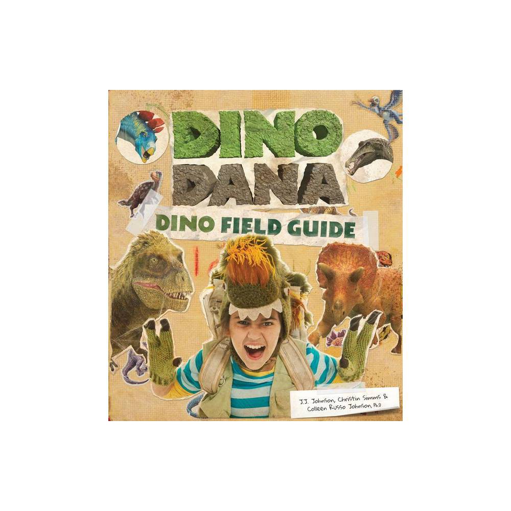Dino Dana Dino Dana: Dino Field Guide (Dinosaur Gift) (Hardcover) -
