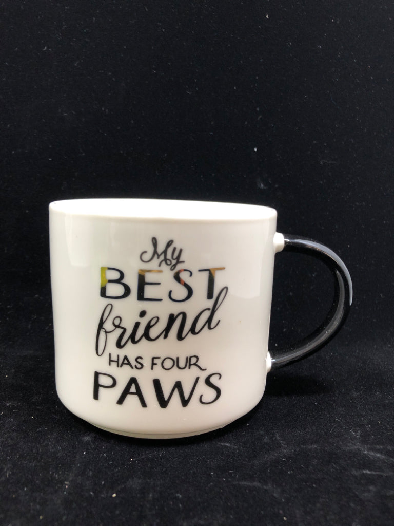 MY BEST FRIEND HAS 4 PAWS MUG.
