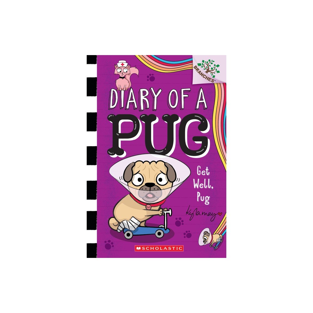 Get Well Pug: a Branches Book (Diary of a Pug #12) (Paperback) -
