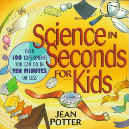 Science in Seconds - Potter, Jean