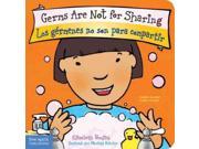 Germs Are Not for Sharing / Los Gérmenes No Son Para Compartir Board Book - (Bes