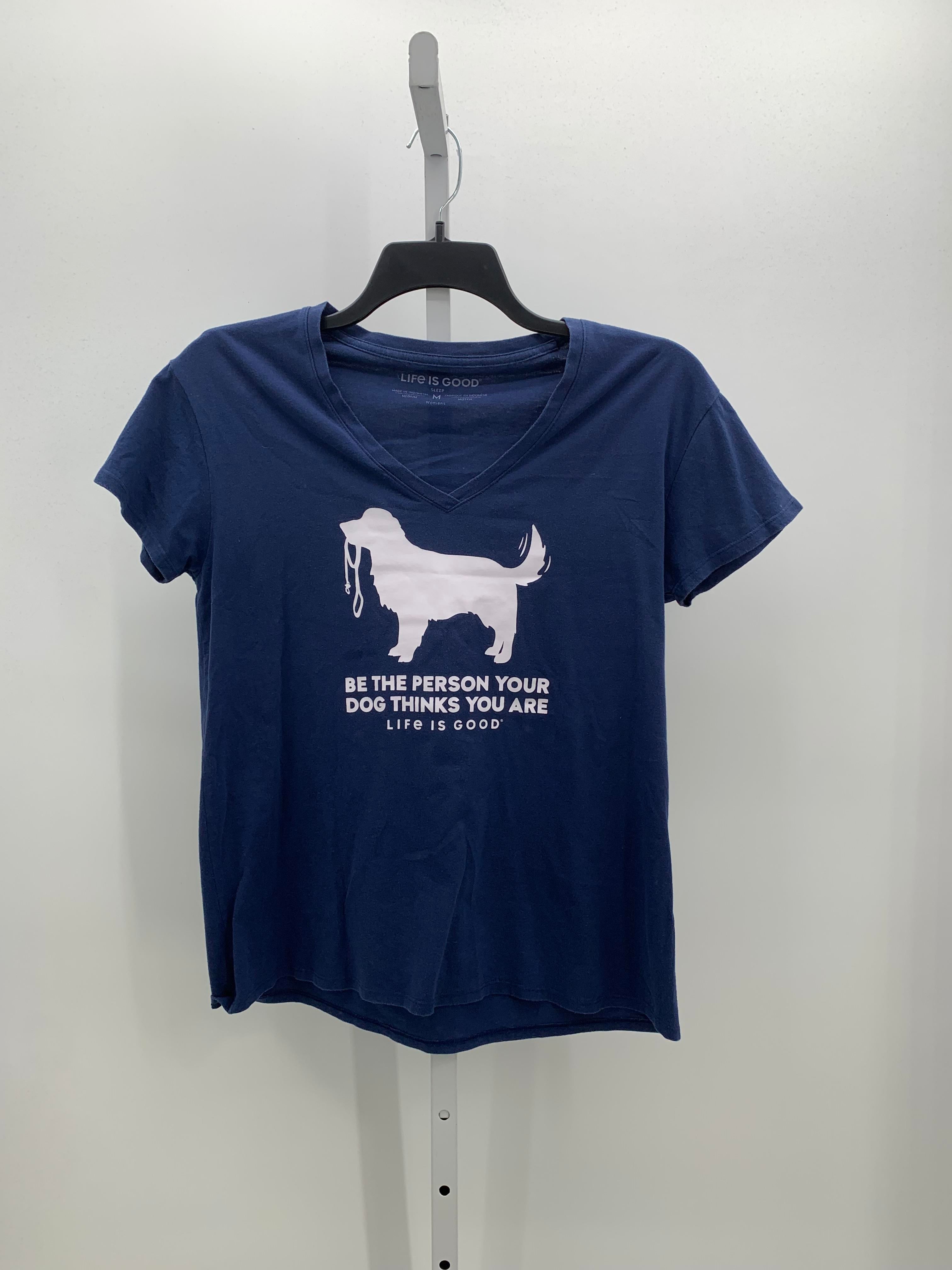 Life is Good Size Medium Misses Short Sleeve Shirt