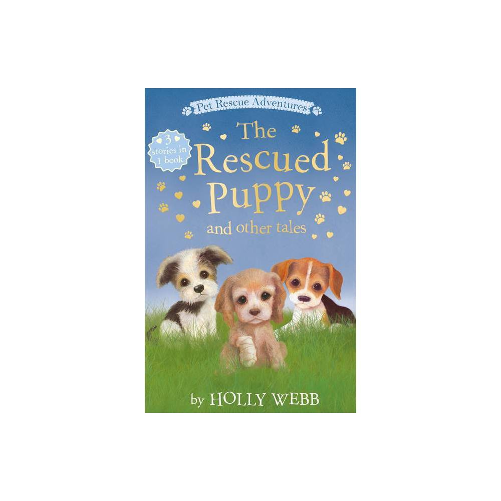 Pet Rescue Adventures the Rescued Puppy and Other Tales (Paperback) -