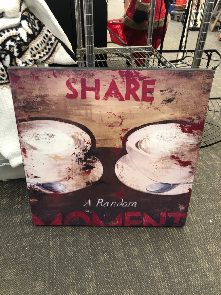 "SHARE A RANDOM MOMENT" COFFEE CANVAS PRINT WALL HANGING.