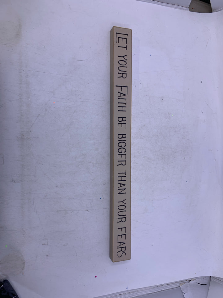 LET YOUR FAITH TAN WOOD SIGN.