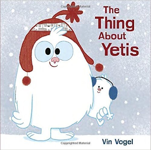 The Thing About Yetis - Vogel, Vin