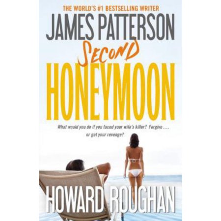 Second Honeymoon: 2 - Patterson, James, Roughan, Howard