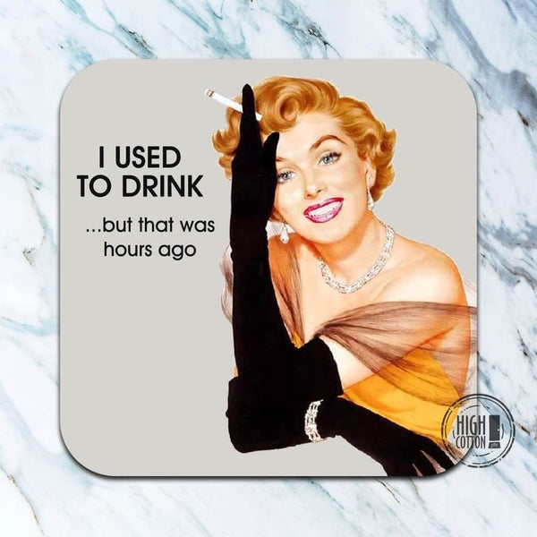 I Used To Drink Coaster - Each