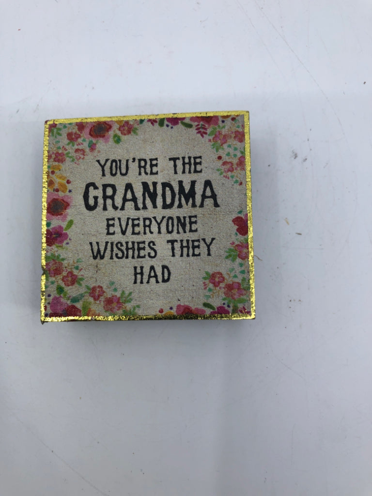 YOUR THE GRANDMA -BLOCK SIGN.