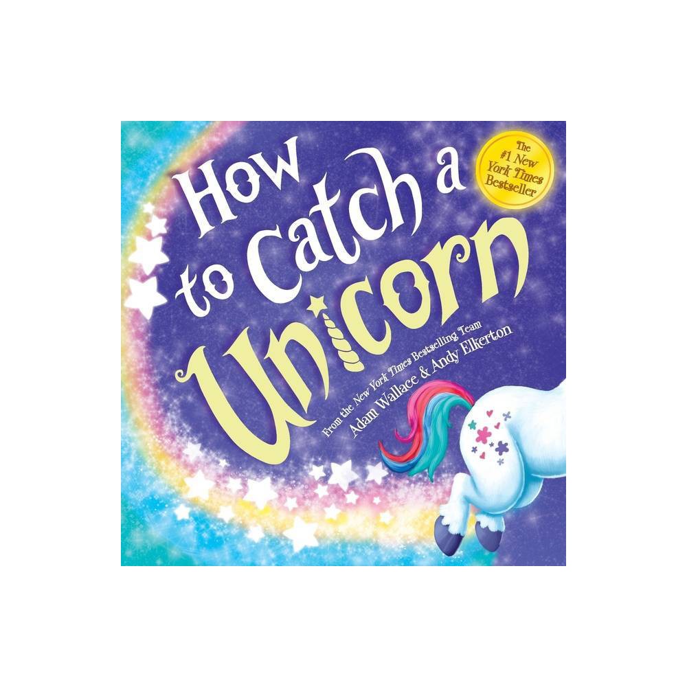 How to Catch a Unicorn -