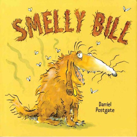 Smelly Bill by Daniel Postgate - Postgate, Daniel