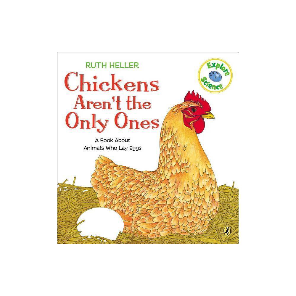 Chickens Aren't the Only Ones (World of Nature) - Ruth Heller