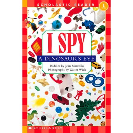 I Spy a Dinosaur's Eye (Scholastic Reader, Level 1 - Marzollo, Jean / Wick, Walt