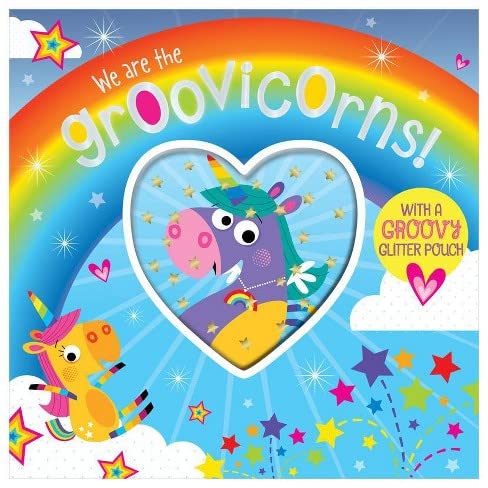 We Are the Groovicorns with Groovy Glitter Pouch - Rosie Greening