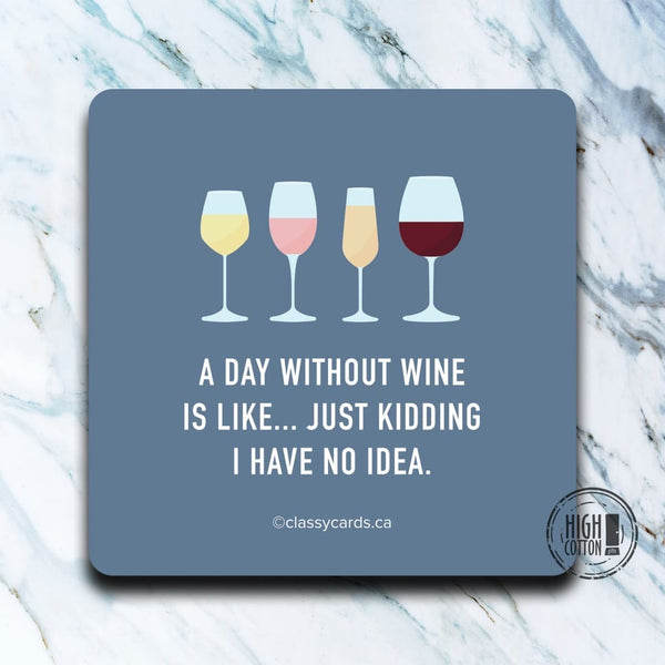 Day Without Wine Coaster - Each