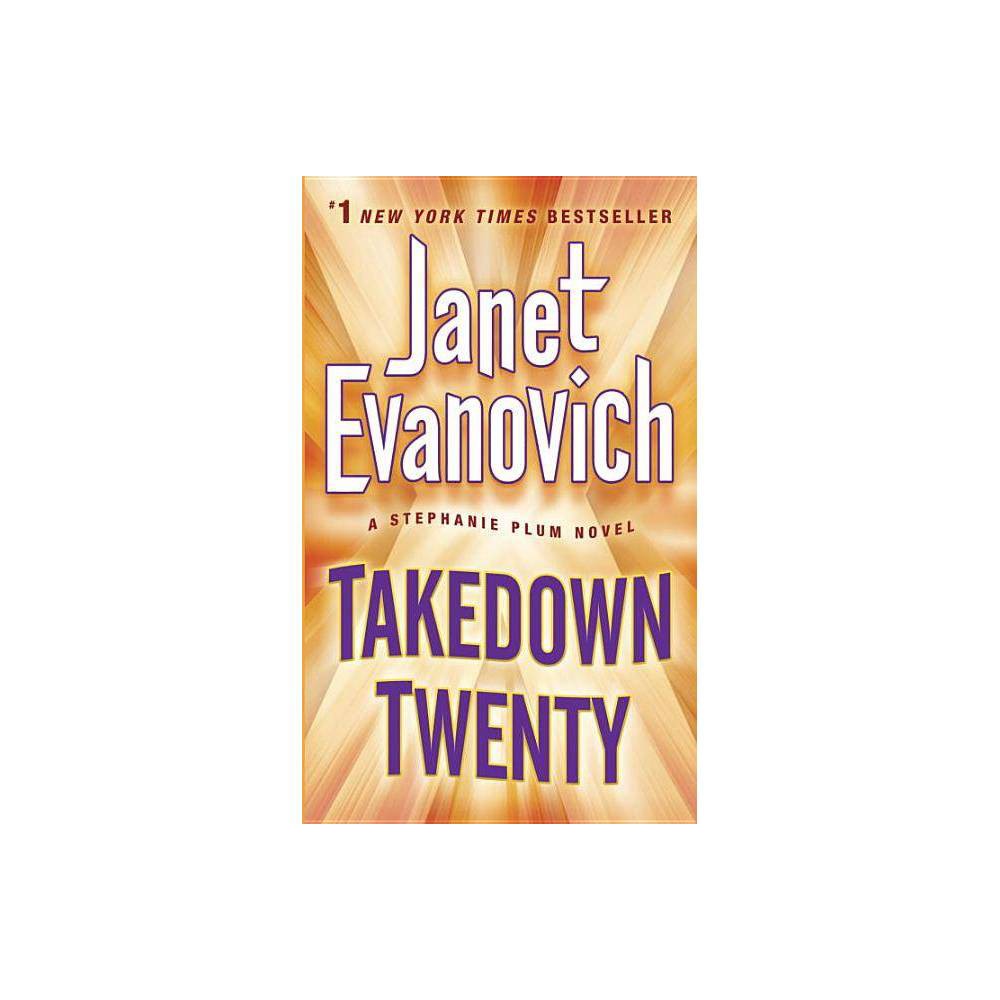 Takedown Twenty a Stephanie Pl - Evanovich, Janet