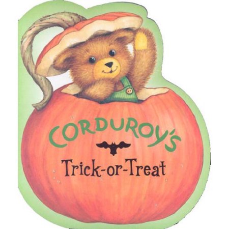 Corduroy S Trick or Treat (Board Book) - Freeman, Don / McCue, Lisa