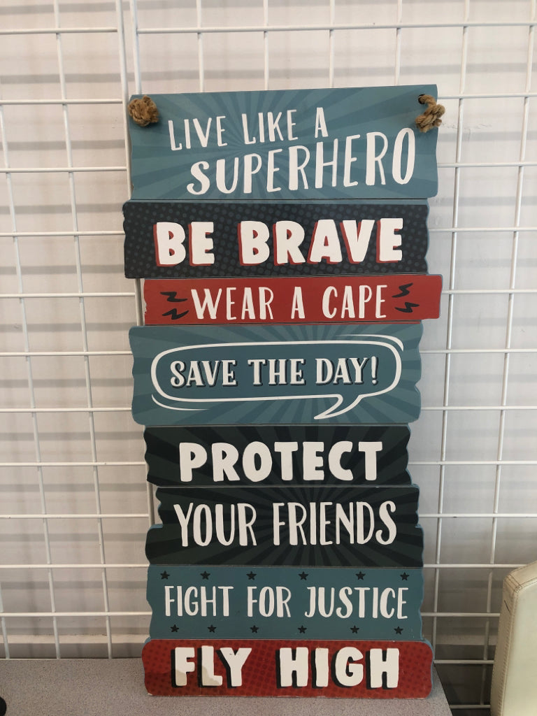 LIVE LIKE A SUPERHERO HANGING WOOD SIGN.